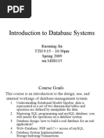 Introduction To Database Systems: Ruoming Jin TTH 9:15 - 10:30pm Spring 2009 RM MSB115