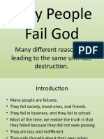 Why People Fail God: Many Different Reasons All Leading To The Same Ultimate Destruction