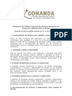 Princípios, Eixos e Diretrizes da Política Nacional dos Direitos Humanos de Crianças e Adolescentes aprovados pela Assembléia de abril 2010