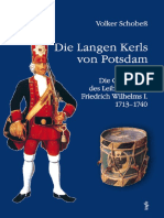 Die Langen Kerls Von Potsdam - Die Geschichte Des Leibregiments Friedrich Wilhelms I. 1713-1740 PDF