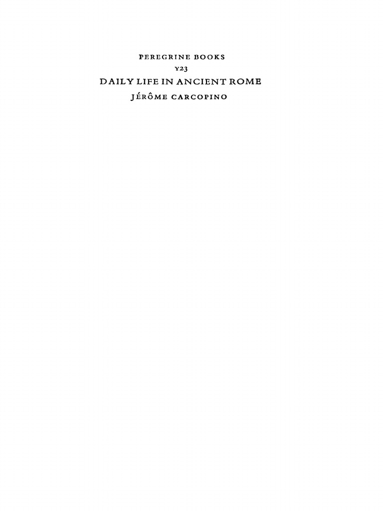 Daily Life in Ancient Rome - Jérôme Carcopino (1941) PDF | PDF