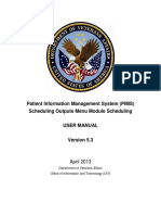 Patient Information Management System (PIMS) Scheduling Outputs Menu Module Scheduling