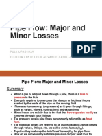 Pipe Flow: Major and Minor Losses: Puja Upadhyay Florida Center For Advanced Aero - Propulsion