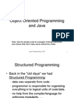 Object Oriented Programming and Java: Here (These Slide Don't Make Sense Without The Code!)