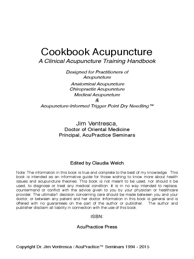 Jim Ventresca_Cookbook Acupuncture_A Clinical Acupuncture Trainig Handbook  | Acupuncture | Traditional Chinese Medicine