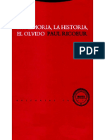 Ricoeur, Paul-La Memoria, La Historia, El Olvido, La Memoria Ejercida Uso y Abuso PDF