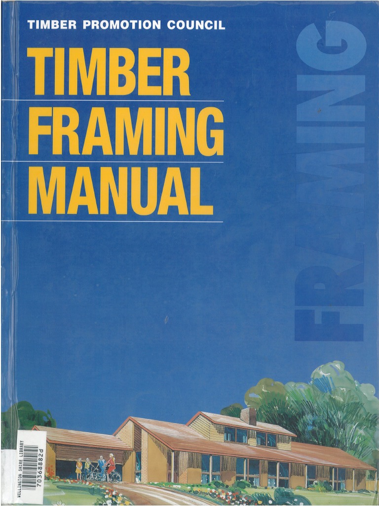 Timber Framing Manual - Complete | PDF