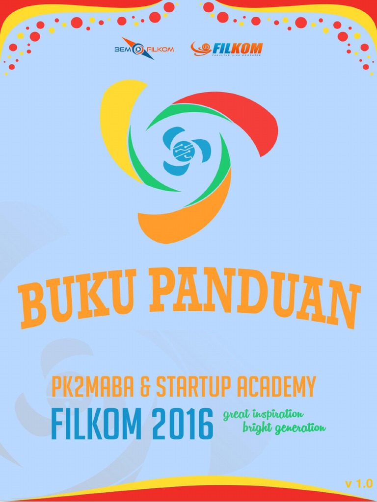 Buku Panduan Pk2maba Dan Startup Academy Filkom Ub 2016 V1 0 Pdf