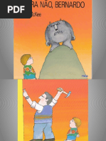 Agora Não, Bernardo