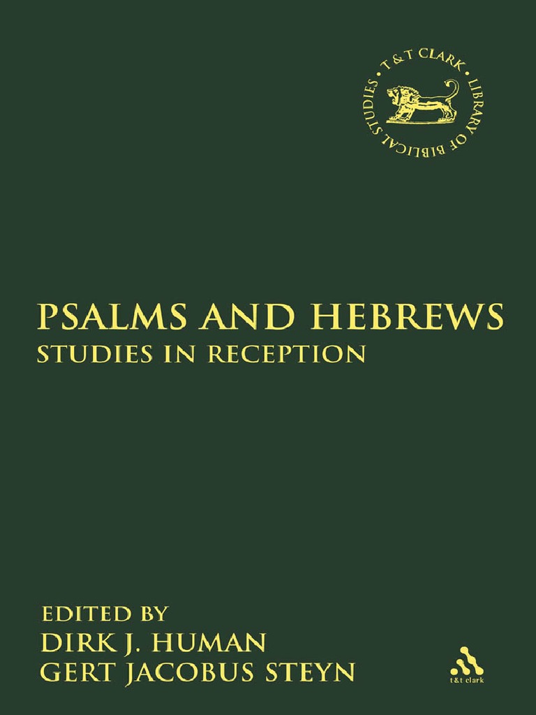 Dirk J Human Gert Jacobus Steyn Psalms And Hebrews Studies - 
