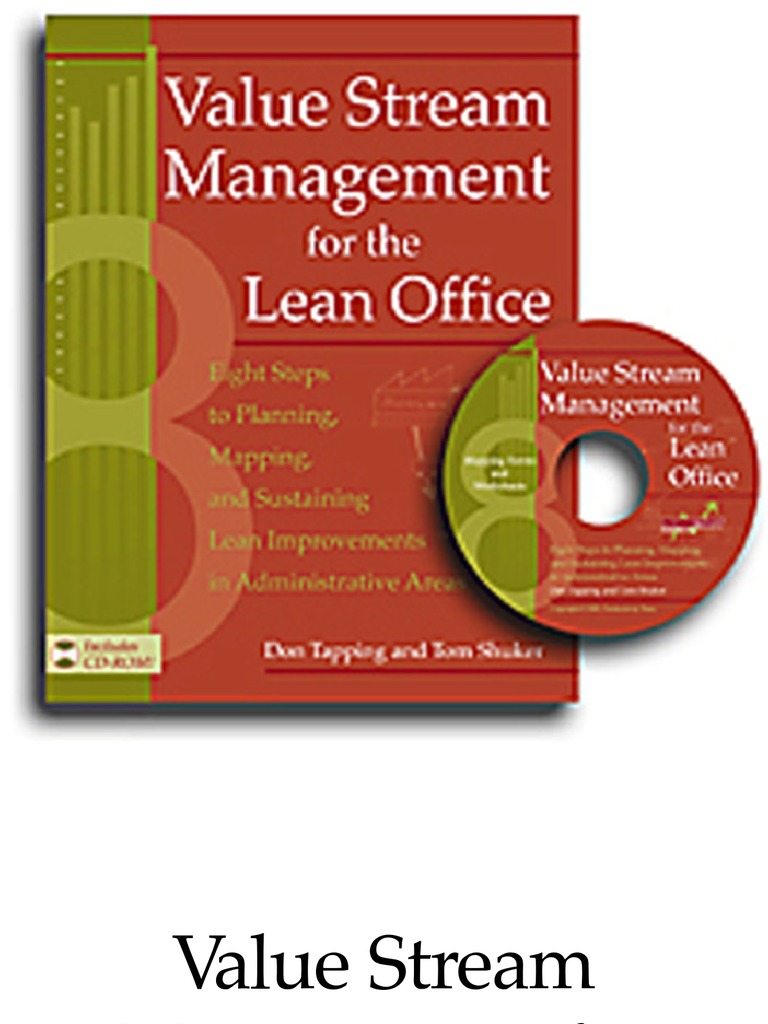 Don Tapping, Tom Shuker-Value Stream Management For The Lean Office ...