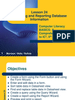 Lesson 24 Managing and Reporting Database Information: Computer Literacy Basics: A Comprehensive Guide To IC, 5 Edition