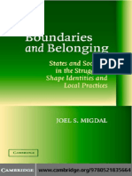Joel S. Migdal-Boundaries and Belonging - States and Societies in The Struggle To Shape Identities and L Practices (2004)