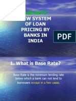Base Rate - : New System of Loan Pricing by Banks in India