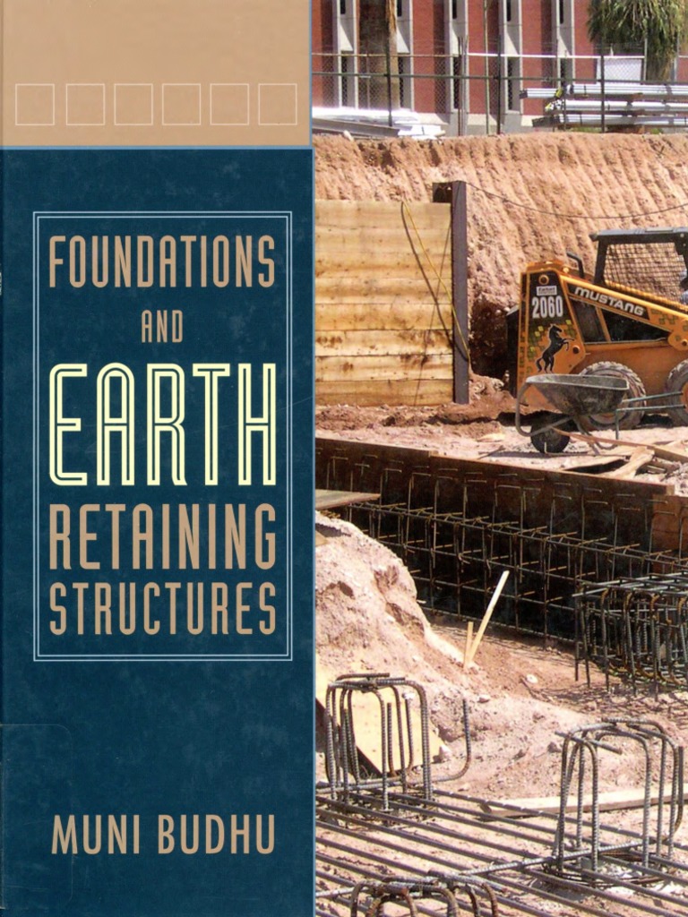 Foundations and Earth Retaining Structures Muni Budhu PDF Civil