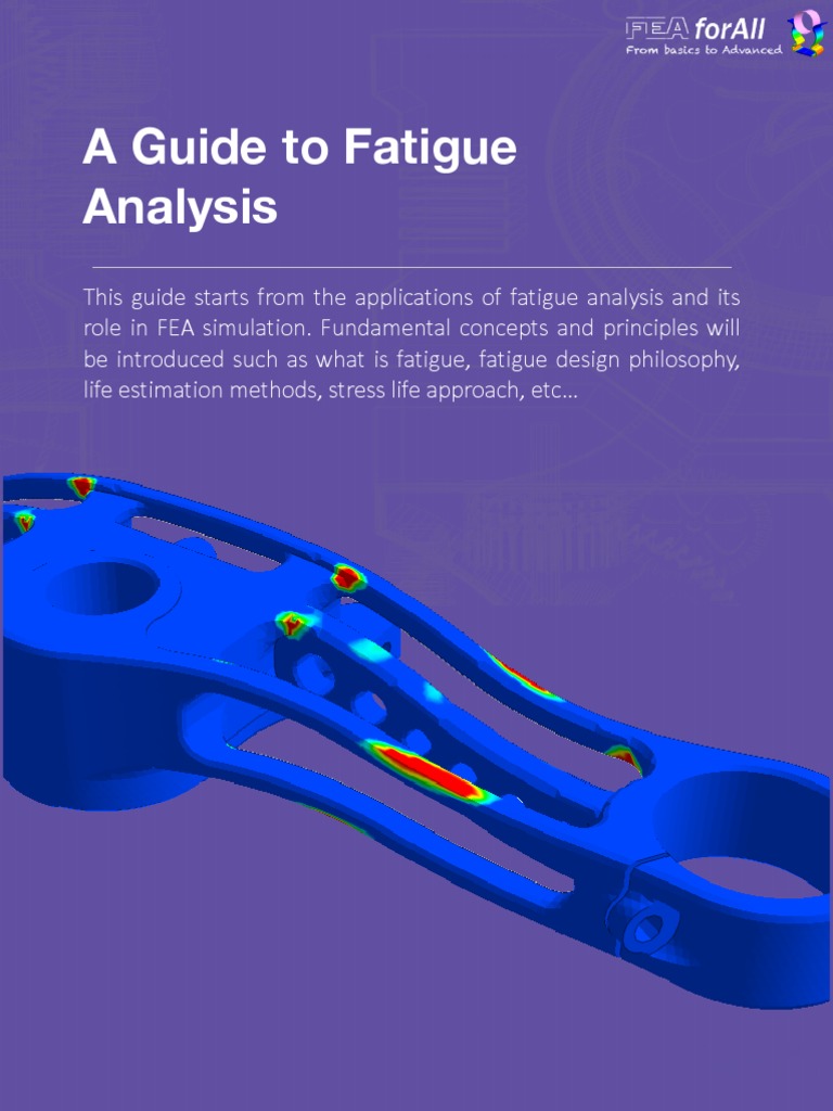 Fatigue Analysis Guide Fatigue (Material) Fracture
