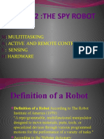 Mash - 2:the Spy Robot:: Mulititasking: Active and Remote Controlled: Sensing: Hardware