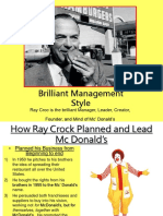 Brilliant Management Style: Ray Croc Is The Brilliant Manager, Leader, Creator, Founder, and Mind of MC' Donald's