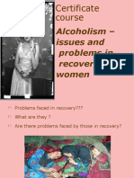 Alcoholism - Issues and Problems in Recovery For Women