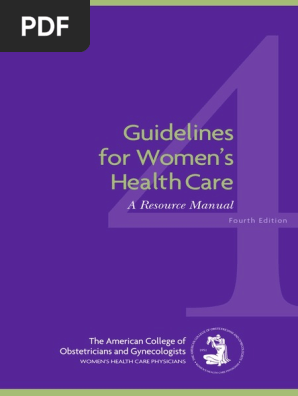 American College Of Obstetricians And Gynecologists Guidelines For Women S Health Care A Resource Manual Institutional Review Board Preventive Healthcare