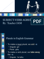 Subject-Verb Agreement By: Teacher JAM