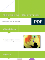 Clima Extremo - Clima Templado