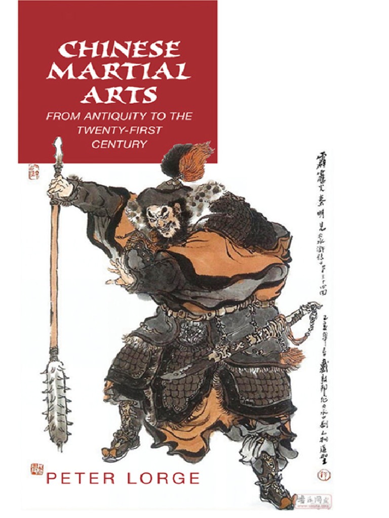 Chinese Martial Arts From Antiquity To The TwentyFirst Century PDF