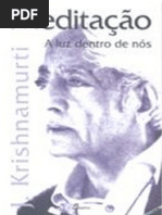 Meditação - A luz dentro de nós - Jiddu Krishnamurti (O Significado Autentico da Meditação).pdf