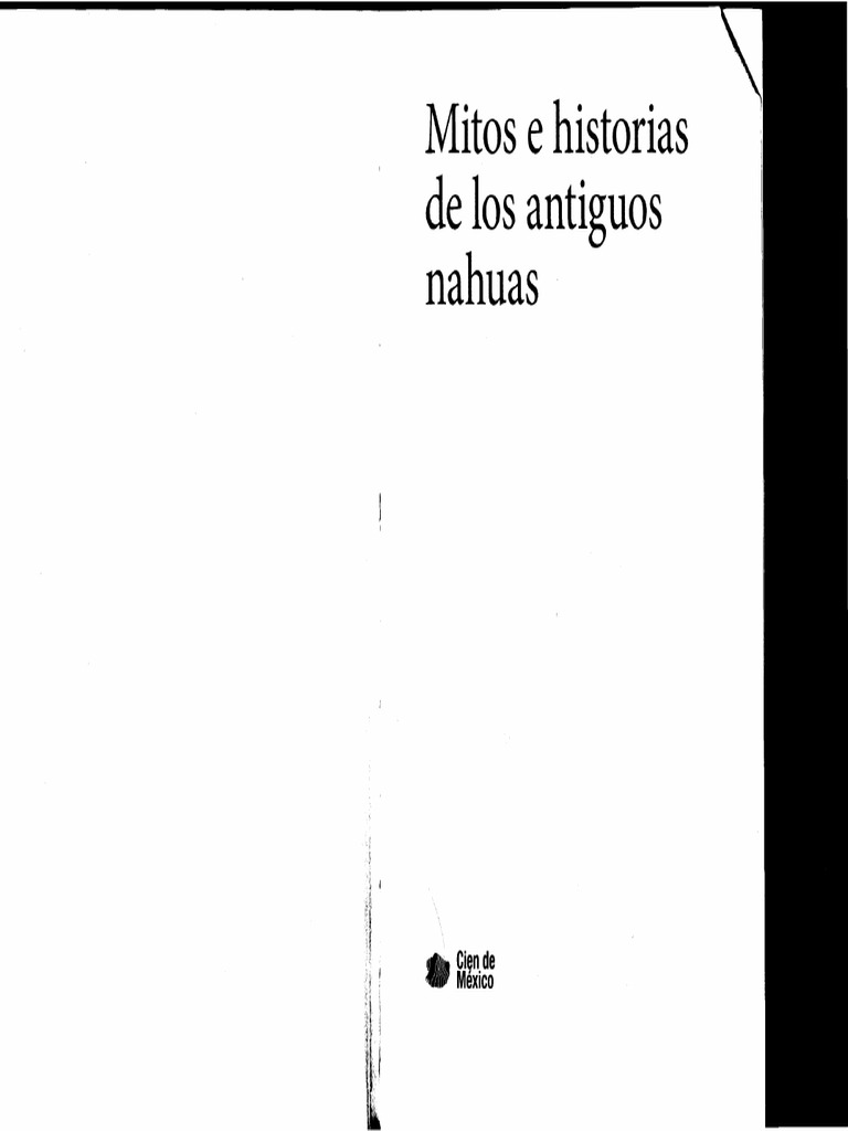 Mitos e Historias de Los Antiguos Nahuas PDF PDF