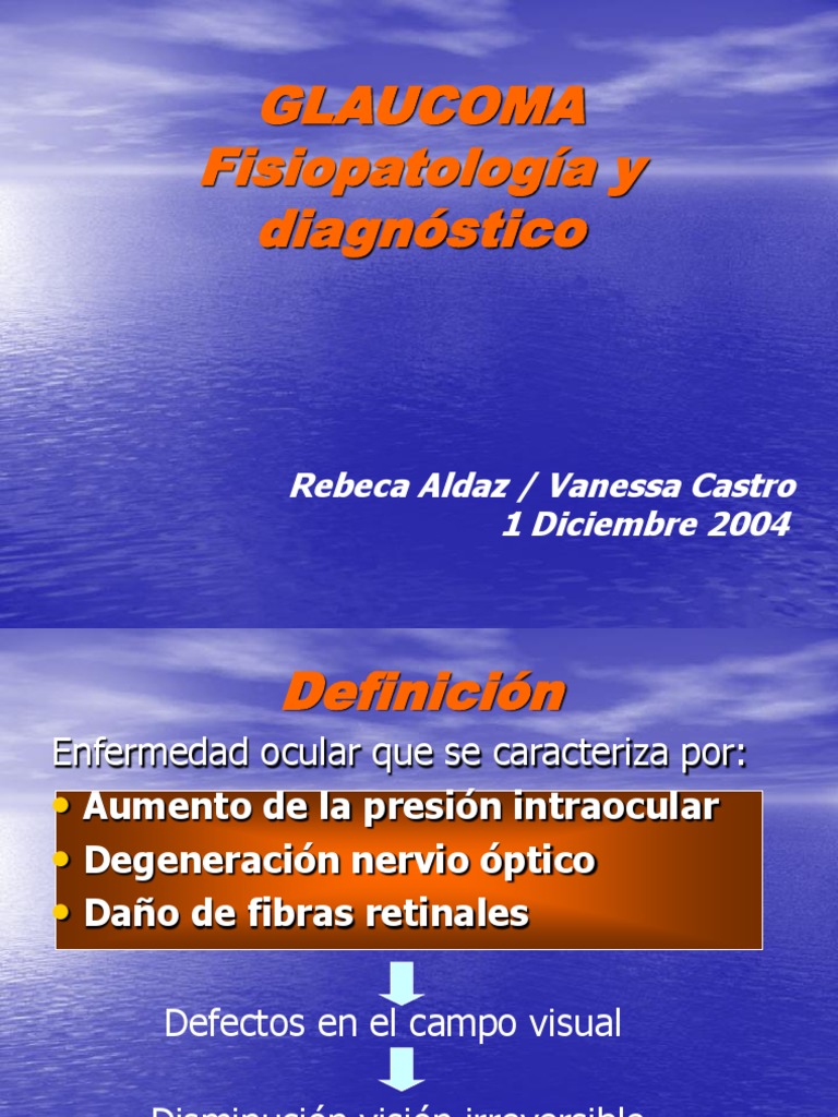 Glaucoma: Fisiopatología y Diagnóstico | PDF | Glaucoma | Sistema visual