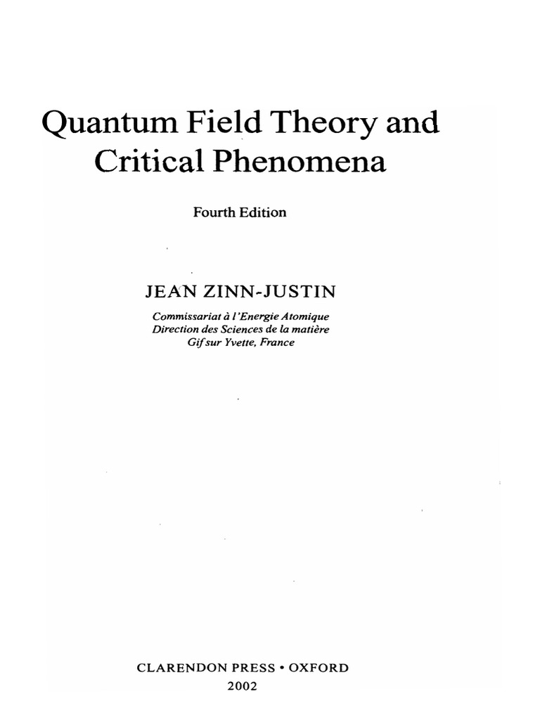 Jean ZinnJustinQuantum Field Theory and Critical Phenomena (Fourth