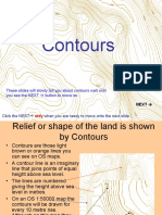 Contours: These Slides Will Slowly Tell You About Contours Wait Until You See The NEXT Button To Move On