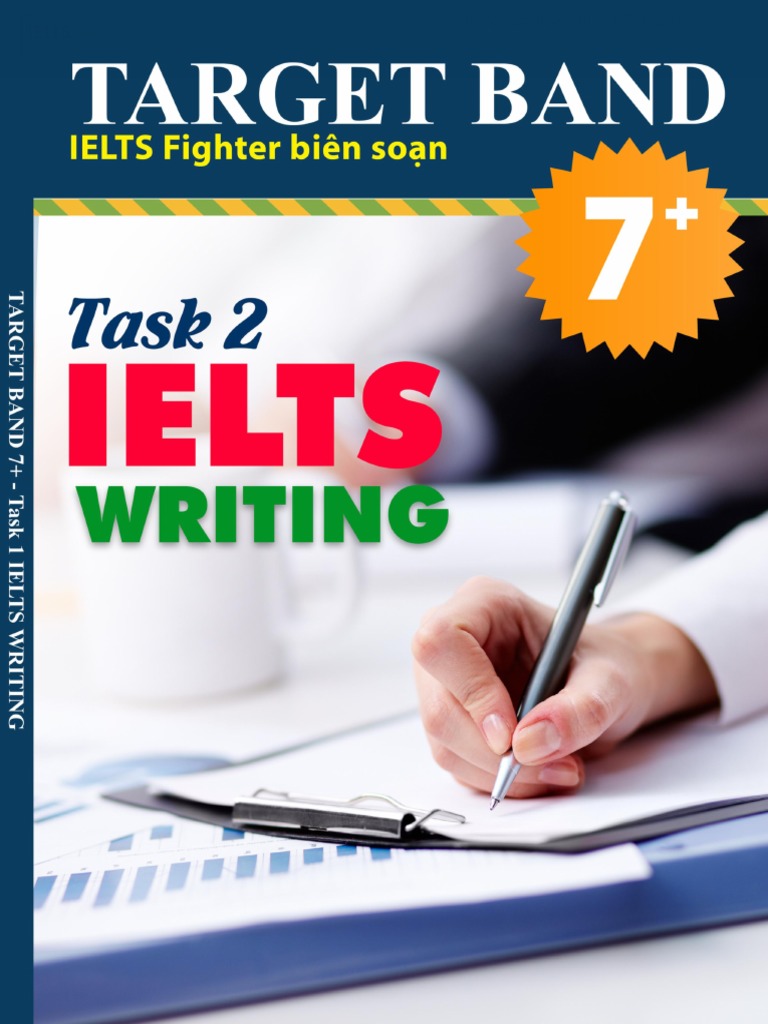 IELTS Writing Target 7 - Task 2 - IELTS Fighter Biên So N | PDF