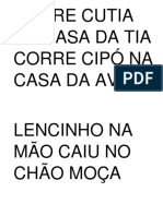 Corre Cutia Na Casa Da Tia Corre Cipó Na Casa Da Avó Lencinho Na Mão Caiu No Chão Moça Bonita Do Meu Coração