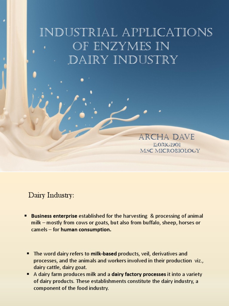 Industrial Applications of Enzymes in Dairy Industry Archa Dave PDF
