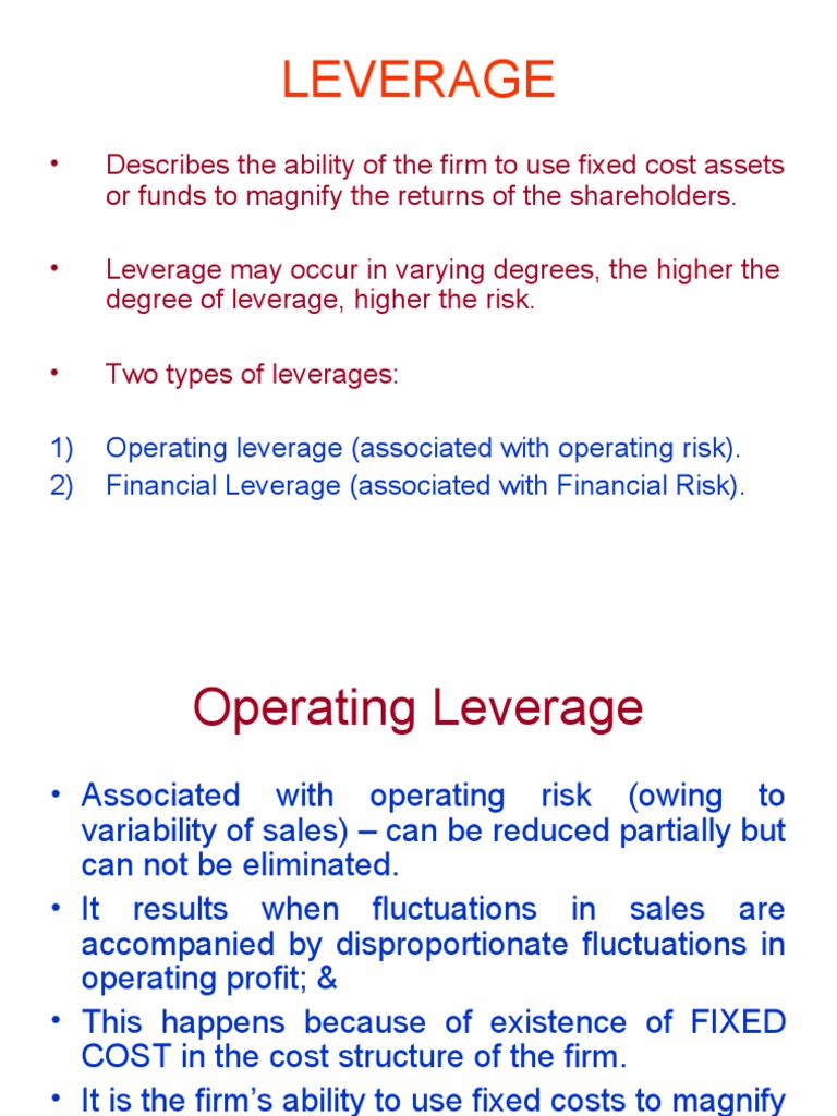 Leverage: 1) Operating Leverage (Associated With Operating Risk) - 2 ...