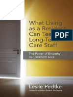 What Living As A Resident Can Teach Long-Term Care Staff: The Power of Empathy To Transform Care (Excerpt)