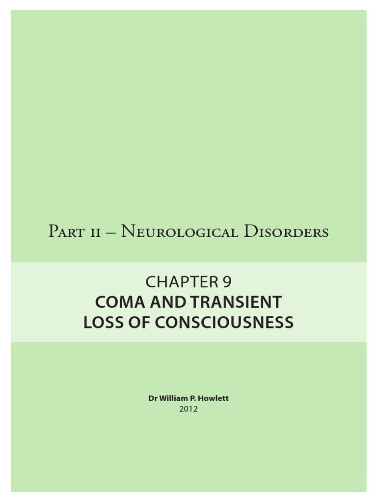 Part II - Neurological Disorders: Coma and Transient Loss of ...