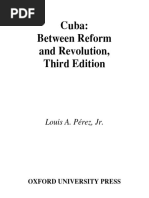 Perez Jr Cuba Between Reform and Revolution