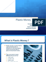 Plastic Money: By: Sunaina Verma Shashikant Mohd. Zeeshan Shashank Tripathi