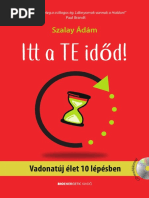 Szalay Ádám: Itt A Te Időd! - Vadonatúj Élet 10 Lépésben