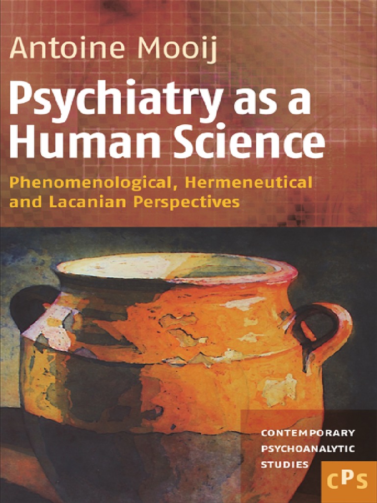 Antoine Mooij Psychiatry As A Human Science Phenomenological - 