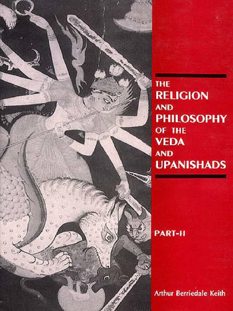 Keith-The Religion and Philosophy of The Veda and Upanishads