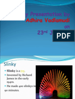 Slinky Presentation by Adhira