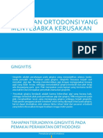 Perawatan Ortodonsi Yang Menyebabka Kerusakan