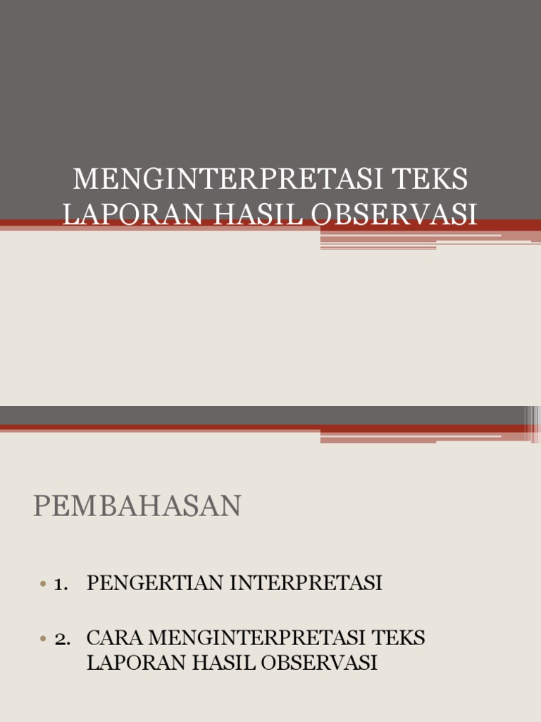 Menginterpretasi Teks Laporan Hasil Observasi