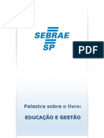 Palestra Sebrae - Livro Educação & Gestão