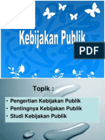 KEBIJAKAN PUBLIK DAN STUDI