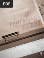 As Fantasias Eletivas - Carlos Henrique Schroeder