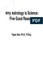 Why Astrology Is Science: Five Good Reasons: Tapan Das, PH.D., P.Eng